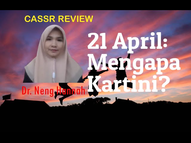 21 April: Mengapa Kartini?