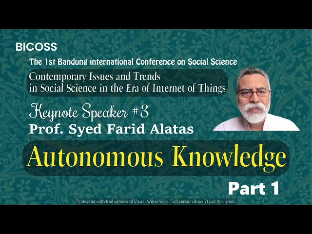 Prof. Syed Farid Alatas: Autonomous Social Science| BICOSS 2021|Keynote Speaker #3